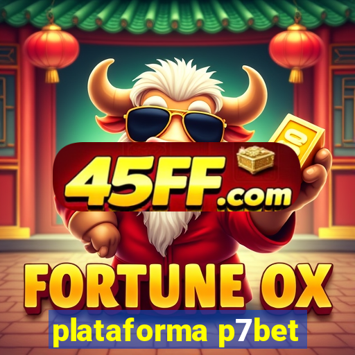 plataforma p7bet